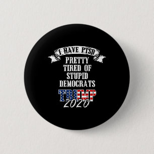 Hübsch müde stupiden Demokraten Trump 2020 US-Flag Button