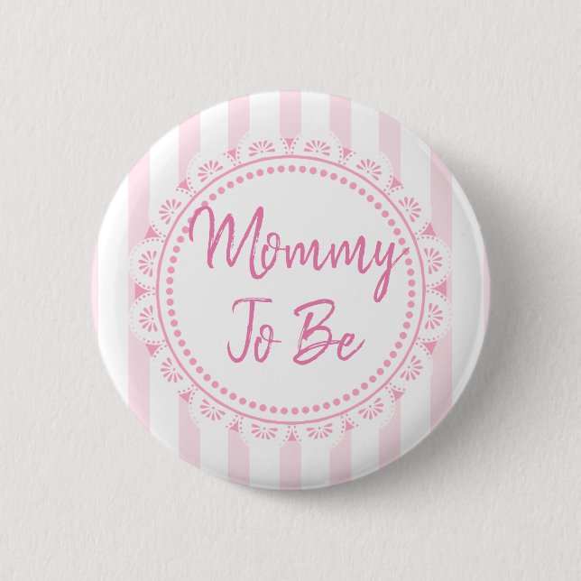 Hübsch Pink ist eine Mama für Mädchen, um Lacey Ba Button (Vorderseite)