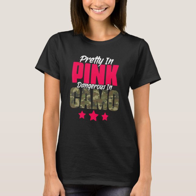 Hübsch rosa gefährlich in der Camouflage Jagd Hobb T-Shirt (Vorderseite)