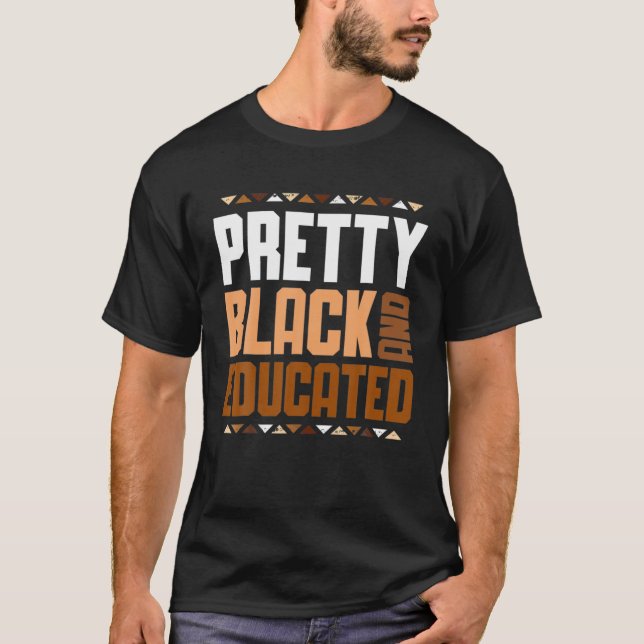 Hübsch Schwarz und erzogen Afrikanerinnen Schwarze T-Shirt (Vorderseite)