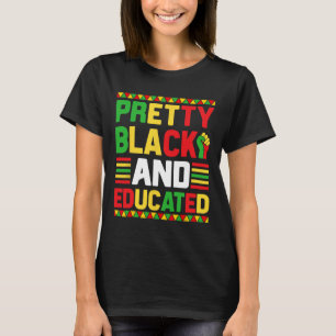 Hübsch Schwarz und erzogen Schwarze Geschichte Mon T-Shirt