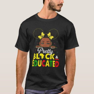 Hübsch Schwarz und gebildet bin ich der starke Af T-Shirt