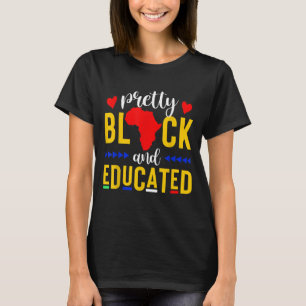 Hübsch Schwarz und gebildet bin ich der starke Afr T-Shirt