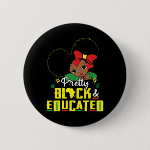 Hübsch, schwarz und gebildet, ich bin die starke A Button