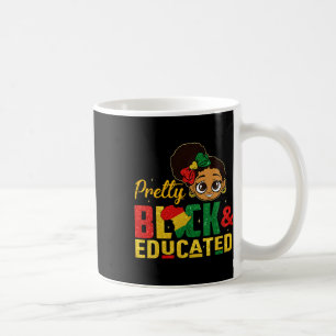Hübsch, Schwarz und gebildet Ich bin die starke Af Kaffeetasse