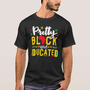 Hübsch Schwarz und Gebildet Ich bin die starke Afr T-Shirt