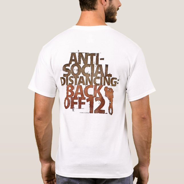 Hübsche antisoziale Distanzierung zurück über 30 M T-Shirt (Rückseite)