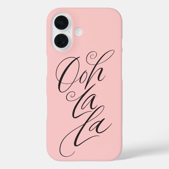 Hübsche Femine - Ooh La La - Sensitive Lettering C iPhone 16 Hülle (Rückseite)
