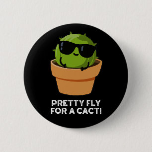 Hübsche Fliege für einen Cacti Funny Cactus Pun Da Button