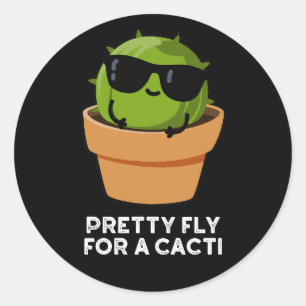Hübsche Fliege für einen Cacti Funny Cactus Pun Da Runder Aufkleber