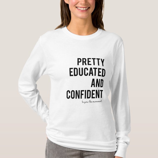 HÜBSCHE GEBILDETE UND ÜBERZEUGTE LANGE HÜLSE T-Shirt (Vorderseite)