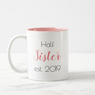 Hübsche Half Schwester Personalisiert Girly Zweifarbige Tasse