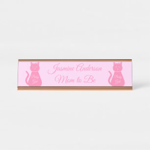 Hübsche Pink Baby Girl Kat Custom Mama to be Schreibtischnamensplakette