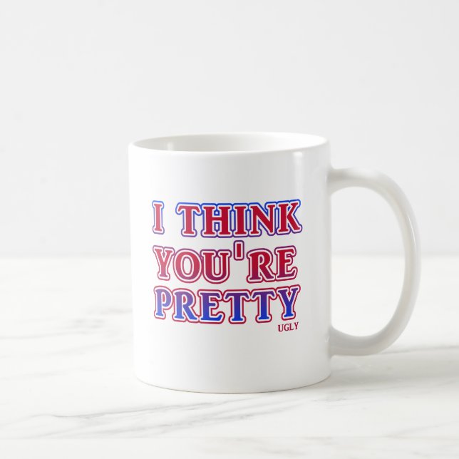 Hübscher hässlicher Mug Insult Spaß Kaffeetasse (Rechts)