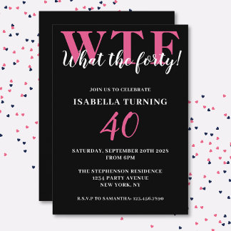 Hübscher Humor 40. Geburtstag WTF Black & Pink Einladung