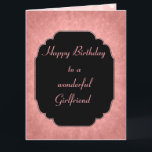 Hübscher, moderner Rosa Happy Birthday Girlfriend Karte<br><div class="desc">Stilvoll und elegant rosa moderne Happy Birthday Girlfriend Design Grußkarte.</div>