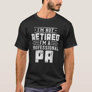 Hübscher Ruhestand Ich bin nicht müde, ich bin ein T-Shirt