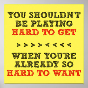 Hübsches Plakatzeichen ist schwer Wollen Poster