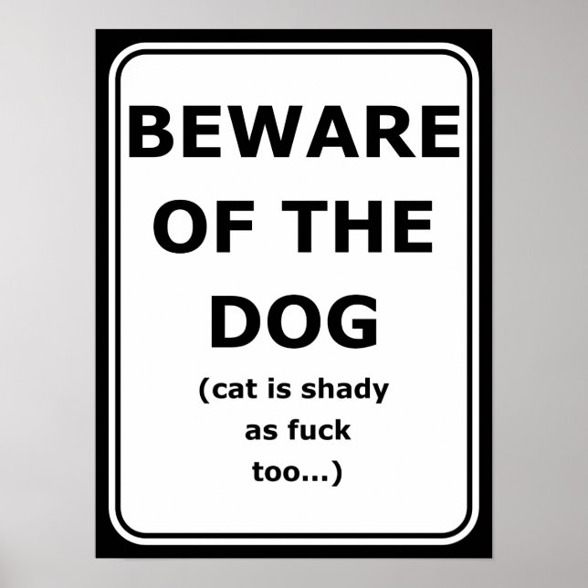 Hübsches Poster, Vorsicht vor dem Hund, Katze scha Poster (Vorne)