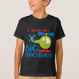 Hubschrauber I Liebe mein großer Bruder T-Shirt