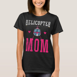 Hubschrauber-Mama Hubschrauber Parents Funny Mama T-Shirt