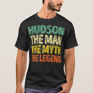 Hudson, der Mann, der Mythos, der Legende Vorname T-Shirt