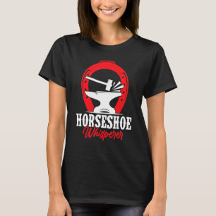 Hufeisenflüsterer Hufschmied T-Shirt