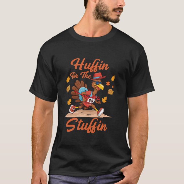 Huffin And Puffin For Stuffing Turkey Trot Squad  T-Shirt (Vorderseite)