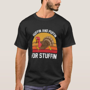 Huffin und Puffin für Stuffin Shirt - Türkei-Tro