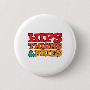 Hüft Oberschenkel und Frische. _1 Button