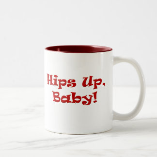 Hüften oben, Baby! Zweifarbige Tasse
