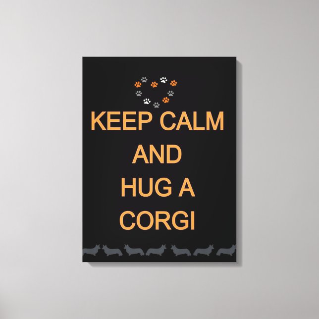 Hug A Corgi Black Leinwanddruck (Vorderseite)