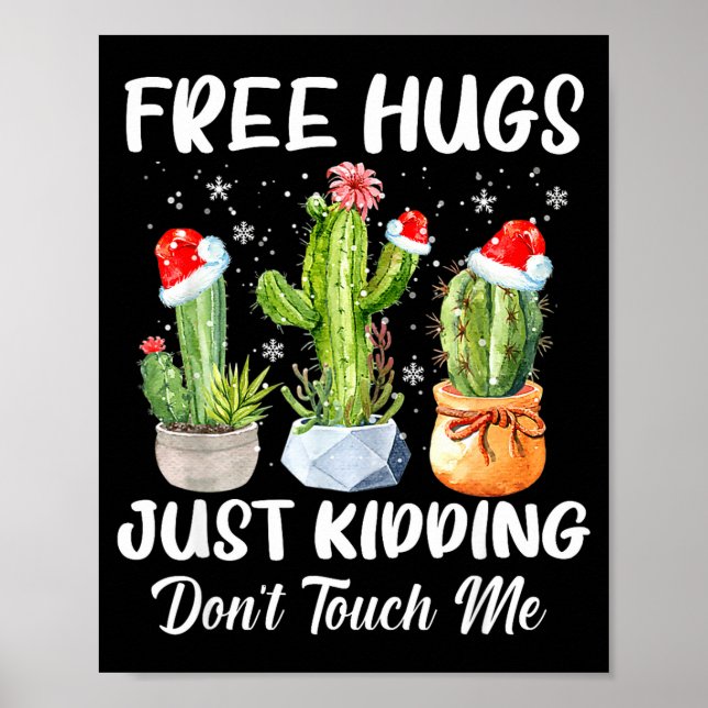 Hug Just Kidding Dont Touch Me Funny Cactus Christ Poster (Vorne)