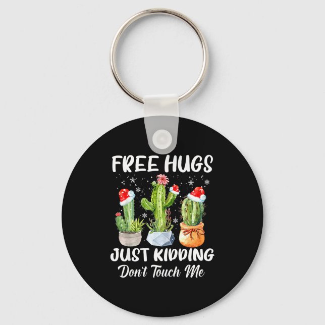 Hug Just Kidding Dont Touch Me Funny Cactus Christ Schlüsselanhänger (Vorderseite)