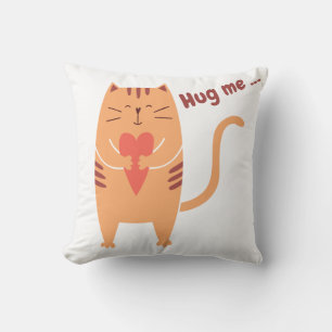 Hug Me Cat Funny Kissen