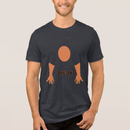 Hug-Me-T-Shirt Tri-Blend Shirt