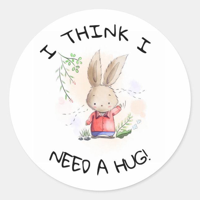 Hug Rabbit Button Abzeichen Ich glaube, ich brauch Runder Aufkleber (Vorderseite)