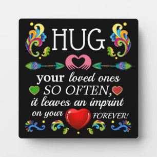 HUG Your Loved Ones Fotoplatte
