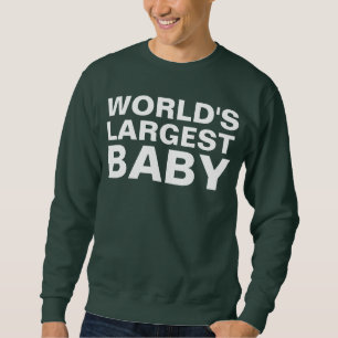 HUGE BABY SWEATSHIRT