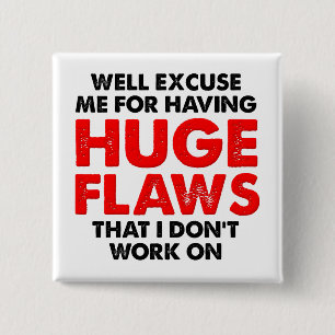 Huge Flaws Funny Button