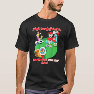 Hugh Jass Golf Balls by 8 Pints Apparel T-Shirt