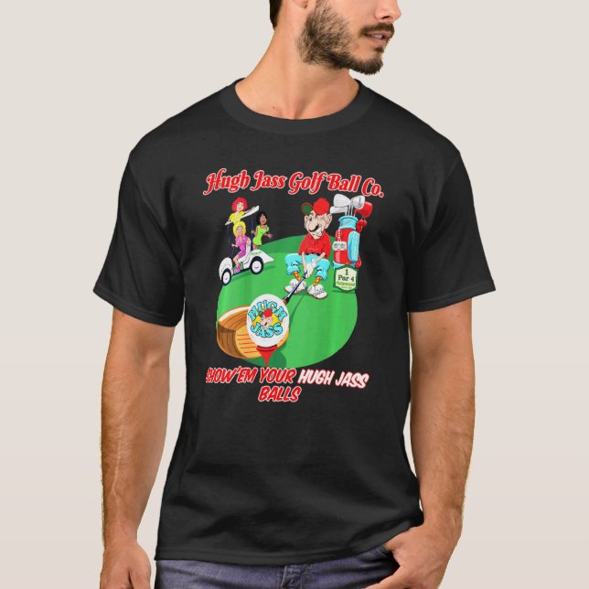 Hugh Jass Golf Balls by 8 Pints Apparel T-Shirt (Vorderseite)