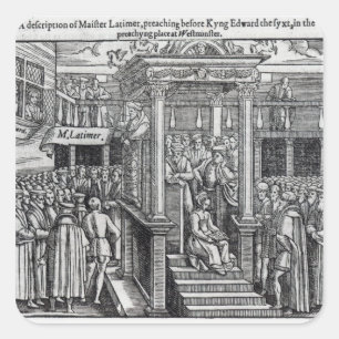Hugh Latimer, der vor König Edward VI predigt Quadratischer Aufkleber
