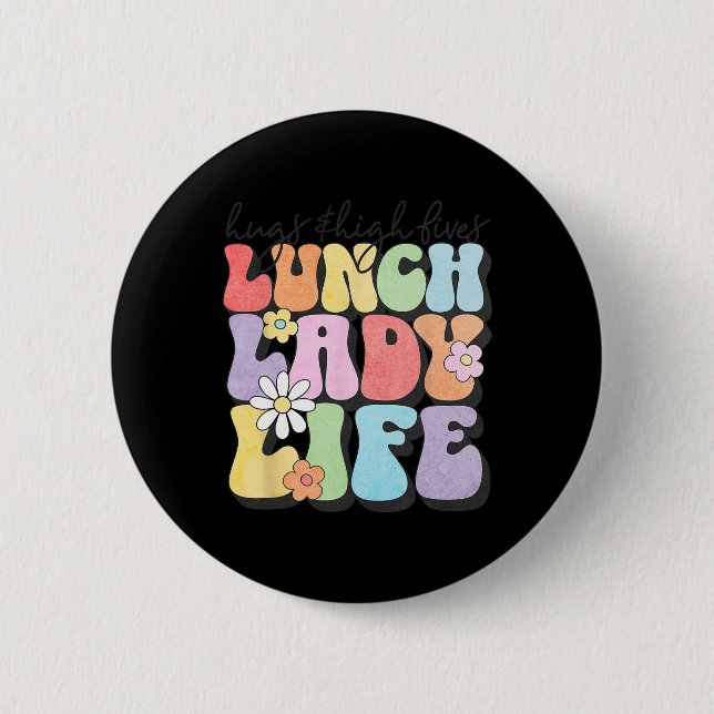Hugs Amp; High Fives Lunch Lady Vibes School Apple Button (Vorderseite)