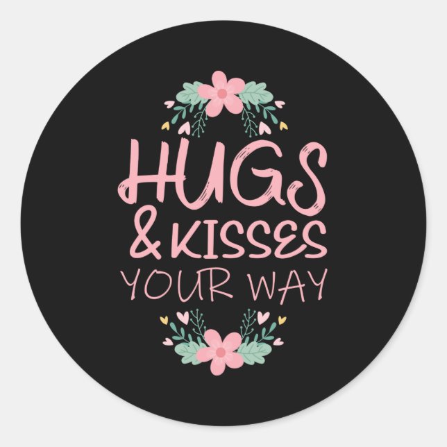 Hugs and Kisses your way Runder Aufkleber (Vorderseite)