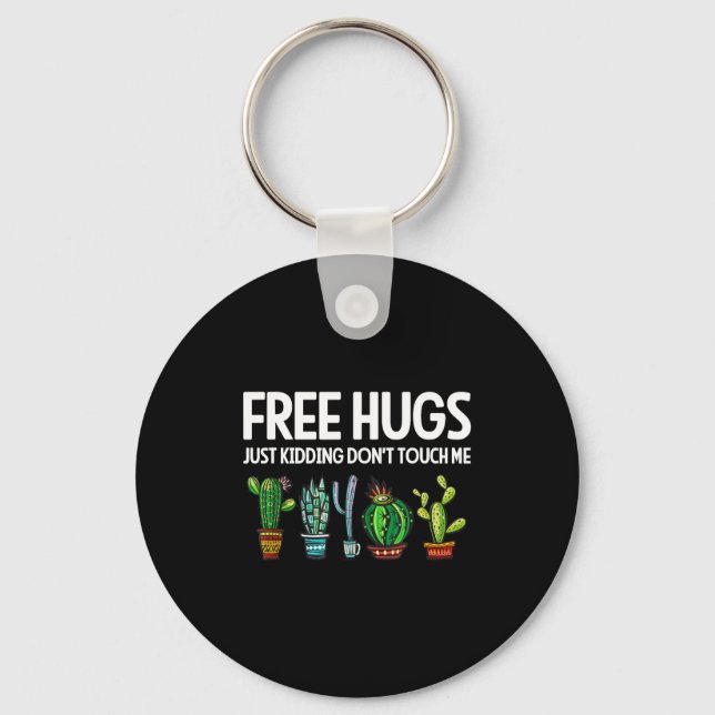 Hugs Just Kidding Don't Touch Me Funny Cactus Joke Schlüsselanhänger (Vorderseite)