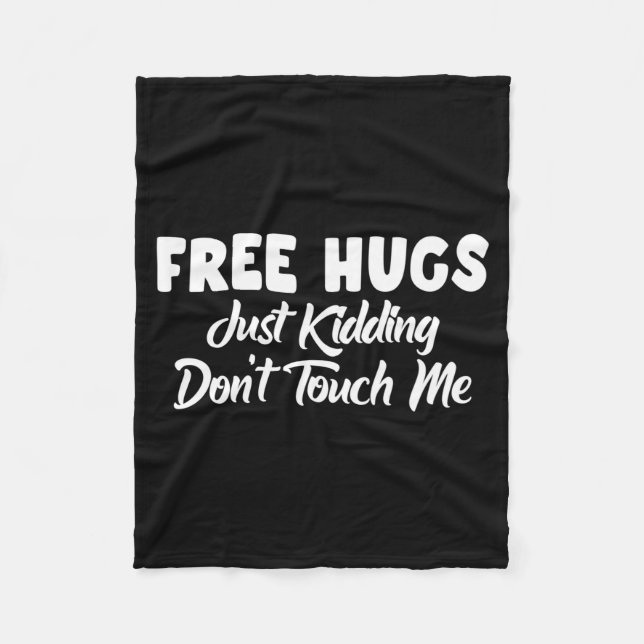 Hugs Just Kidding Don't Touch Me Long Sleeve  Fleecedecke (Vorderseite)