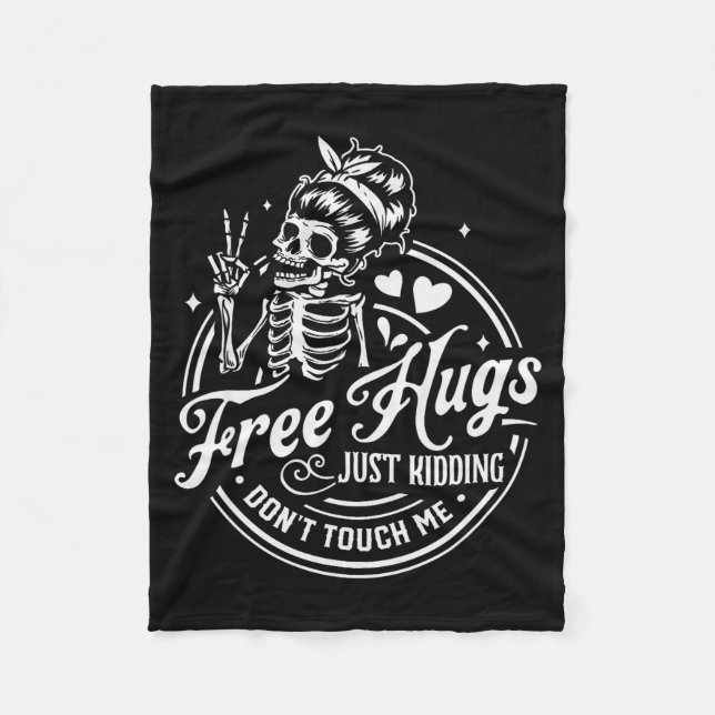 Hugs Just Kidding Don't Touch Me Skeleton  Fleecedecke (Vorderseite)