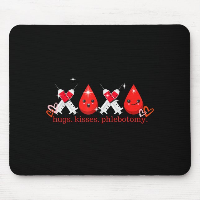 Hugs Kiss Phlebotomy Valentines Phlebotomist Lab T Mousepad (Vorne)