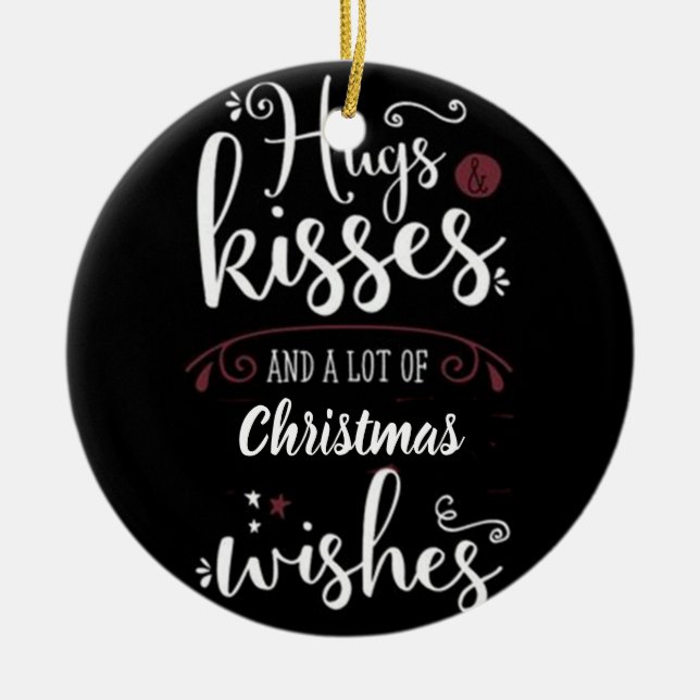 ***HUGS KISSES CHRISTMAS*** CHRISTMAS ORNATION KERAMIK ORNAMENT (Vorne)